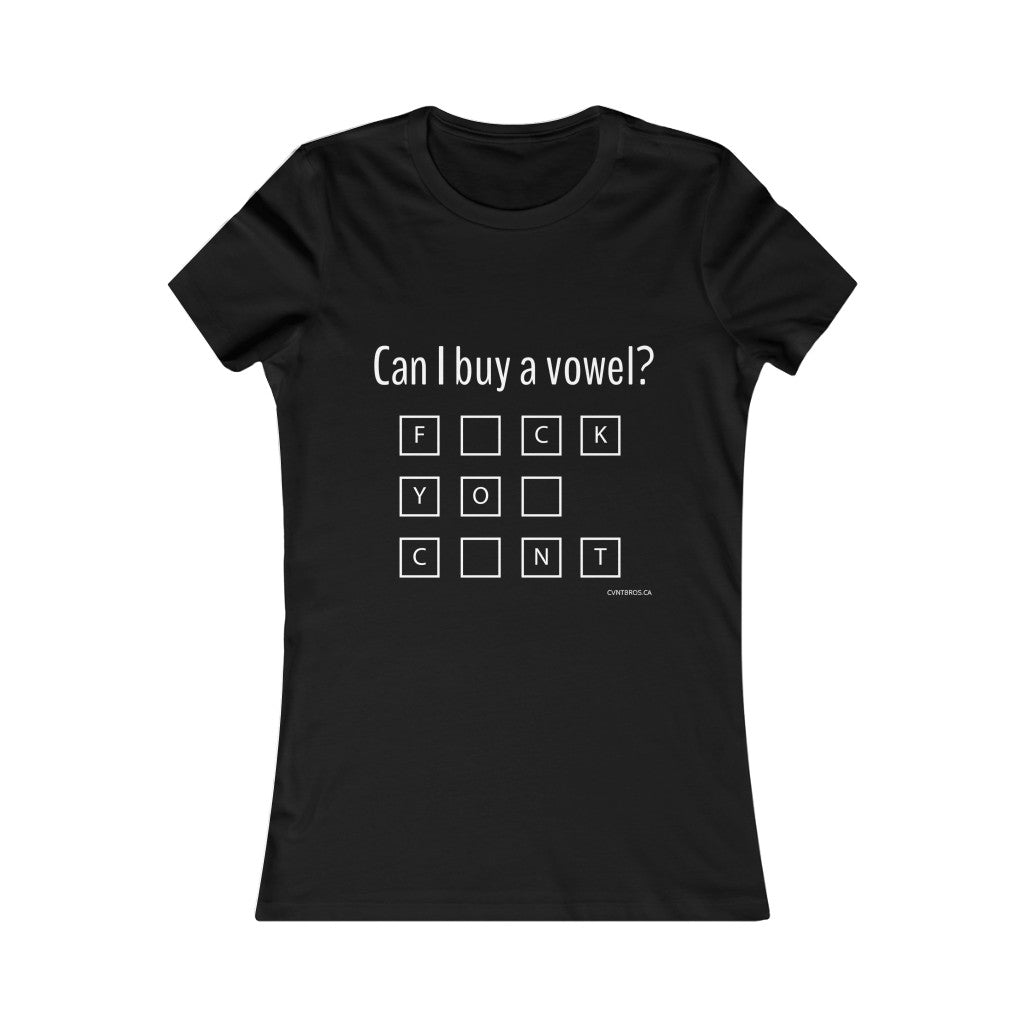 Womens T-Shirt - Can I buy a vowel?